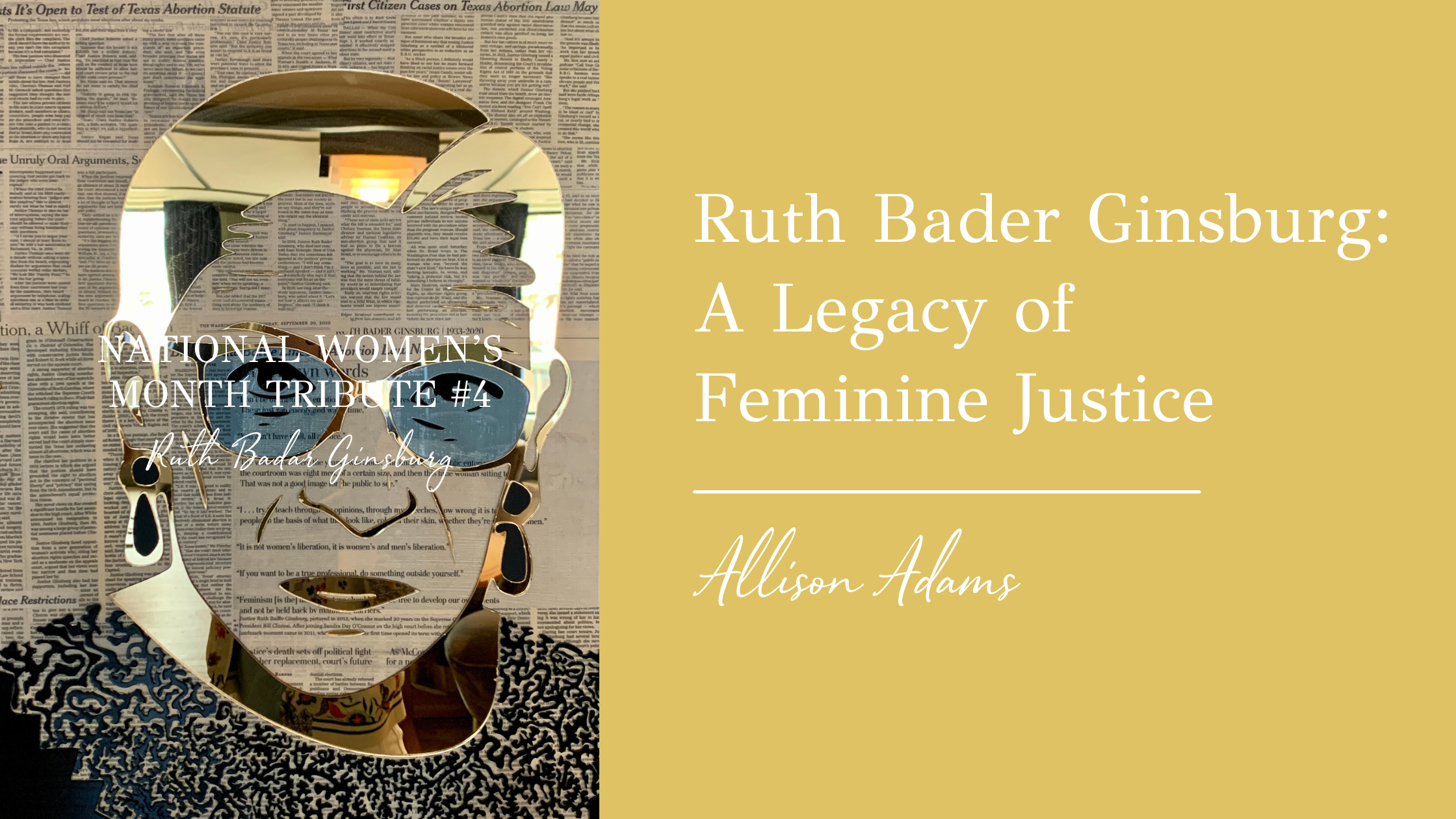 Ruth Bader Ginsburg: A Legacy of Feminine Justice Blog